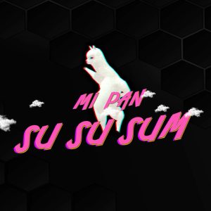 Mi Pan Su Su Sum Remix